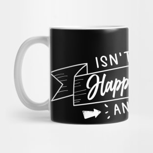 Isn't Happy Hour anytime? Mug